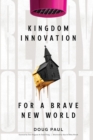 Ready or Not : Kingdom Innovation for a Brave New World - eBook