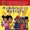 My Black Life Matters - Book