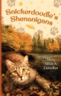 Snickerdoodle's Shenanigans - Book