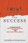 Trial, Error, and Success : 10 Insights into Realistic Knowledge, Thinking, and Emotional Intelligence - Book