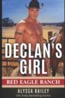 Declan's Girl : Red Eagle Ranch Book 2 - Book