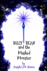 Billy Bean and the Masked Monster - Book