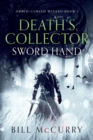 Death's Collector - Sword Hand : A Snarky Sword and Sorcery Novel - Book