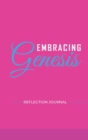 Embracing Genesis Reflection Journal - Book