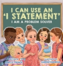 I Can Use an I Statement - Book