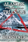 Alaska's Mysterious Triangle - Book