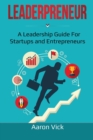 Leaderpreneur : A Leadership Guide for Startups and Entrepreneurs - Book