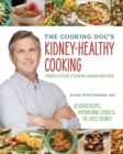 The Cooking Doc's Kidney-Healthy Cooking - Book