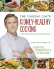 The Cooking Doc's Kidney-Healthy Cooking - eBook