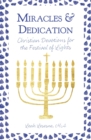 Miracles and Dedication : Christian Devotions for Hanukkah - Book