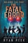 Holding the Fort : The Fatal Error - Book