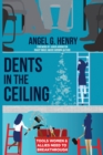 Dents in the Ceiling : Tools Women & Allies Need to Breakthrough - Book