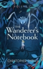 The Wanderer's Notebook Volume I - Book