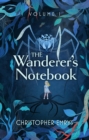 The Wanderer's Notebook Volume I - eBook