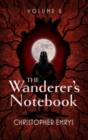The Wanderer's Notebook Volume II - eBook