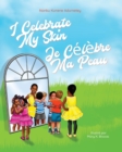 I Celebrate My Skin : Je Celebre Ma Peau - Book