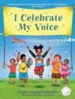 I Celebrate My Voice : It is Limitless - Book
