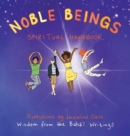 Noble Beings : Spiritual Handbook for Children (Of All Ages) - Book