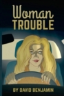 Woman Trouble - Book