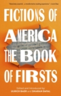 Fictions of America : The Book of Firsts - Book