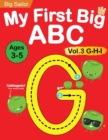 My First Big ABC Book Vol.3 : Preschool Homeschool Educational Activity Workbook with Sight Words for Boys and Girls 3 - 5 Year Old: Handwriting Practice for Kids: Learn to Write and Read Alphabet Let - Book