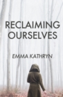 Reclaiming Ourselves - Book