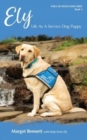 Ely, Life As A Service Dog Puppy - Book