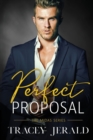 Perfect Proposal : Billionaire Workplace Romance - Book