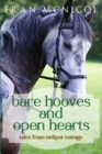 Bare Hooves and Open Hearts : Tales From Nelipot Cottage - Book
