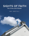 Sights of Faith : The Cross and Clouds - Book
