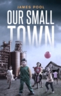 Our Small Town - eBook