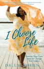 I Choose Life - Book