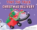Tony the Truck and the Christmas Delivery - Book