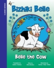 Belle The Cow : Bizhiki Belle - Book