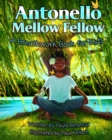 Antonello Mellow Fellow : A Breathwork Book for Kids - Book
