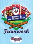 Threads & The All-Star Team : Teamwork - Book
