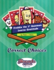 Freddie the First Baseman Learns Gratitude : Correct Choices - Book