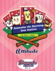Samantha the Shortstop Gets Positive : Attitude - Book