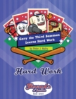 Gary the 3rd Baseman Learns Hard Work : Hard Work - Book