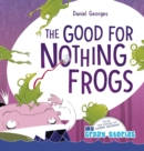 The Good for Nothing Frogs - Book