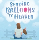 Sending Balloons to Heaven - Book