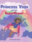 Princess Yaya and her SuperPower - Book