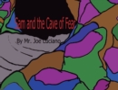 Sam and the Cave of Fear - Book