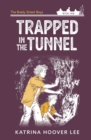Trapped in the Tunnel : Brady Street Boys Indiana Adventure Series Book One - Book
