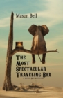 The Most Spectacular Traveling Box - Book