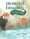 The Ugly Kitten : A Retelling of the Classic Fairytale The Ugly Duckling - Book