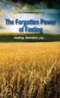 The Forgotten Power of Fasting : Healing, Liberation, Joy . . . - eBook