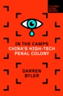 In the Camps : China's High-Tech Penal Colony - eBook