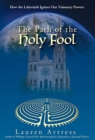 The Path of the Holy Fool : How the Labyrinth Ignites Our Visionary Powers - Book