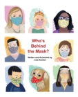 Who's Behind the Mask? : A peek-a-boo mask picture book - Book
